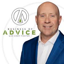 Business of Advice with Cody Foster